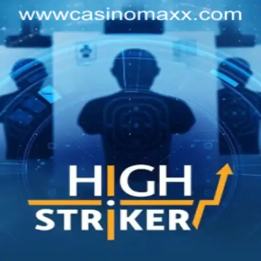 HighStriker: A Thrilling Experience at Casino Maxx