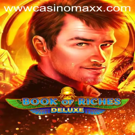 Discover the Thrilling World of Book of Riches Deluxe at Casino Maxx